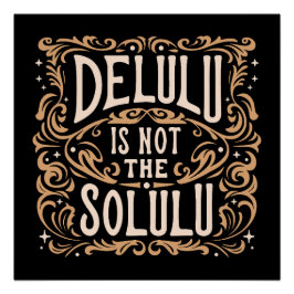 Póster Delulu não é o solulu