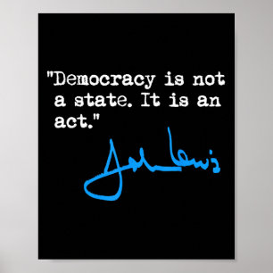 Poster Democracia Não É Um Estado É Um Ato - John Lewis