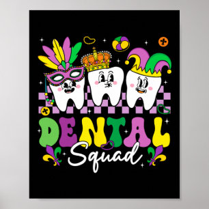 Poster Dental Squad Hygiene Dental Crew Mardi Gras Carniv