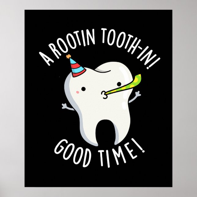 Poster Dente Rootin Batiin Good Time Dental Pun Dark BG (Frente)
