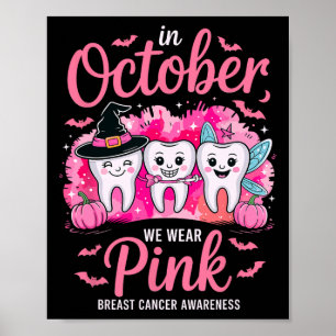 Poster Dentes De Outubro Bonitos Vestimos Suco De Cancer 