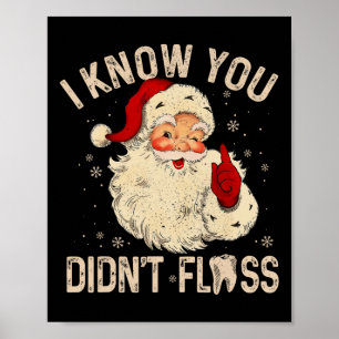 Poster Dentista Natal Divertido Papai Noel Eu Sei Que Voc