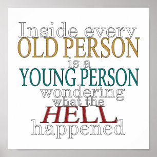 Poster Dentro, cada Pessoa Velha é um