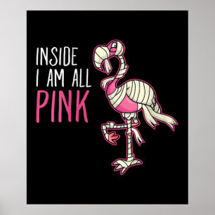Poster Dentro I Am All Pink Flamingo  Funny Flamingo