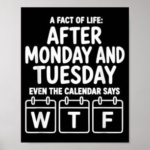 Poster Depois de segunda e terça até o calendário diz