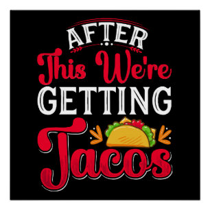 Póster Depois disto vamos comer tacos