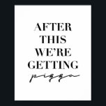 Poster Depois disto, vamos pegar pizza<br><div class="desc">Depois disto,  vamos pegar pizza</div>