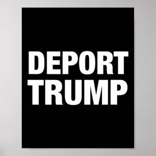 Poster Deport Trump - #resist