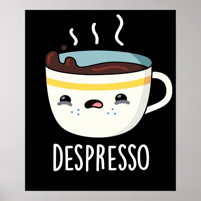 Poster Depresso Funny Sad Espresso Café Pun Dark BG (Frente)