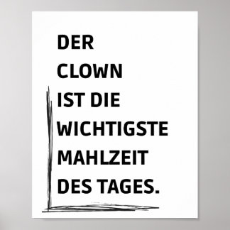 Poster Der Clowist die wichtigste Mahlzeit des Tages
