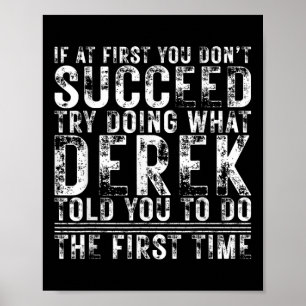 Poster Derek Engraçado Se No Início Você Não Tiver Sucess