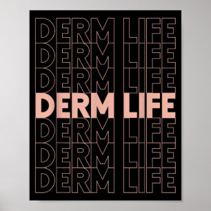 Poster Derm Life Dermatologia Dermatologista Cosmético