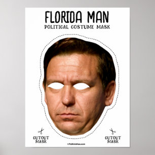 Poster Desantis Florida Man Costume Mask