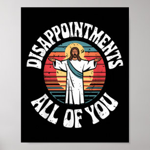 Poster Desapontamentos engraçados de Jesus para todos voc