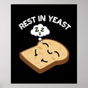 Poster Descansa Em Levedura Piadas Engraçadas De Pão Fund
