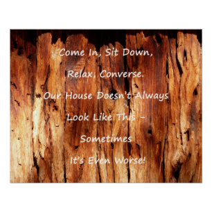 Póster Desculpas Pela Casa Mensageira Faux Wood