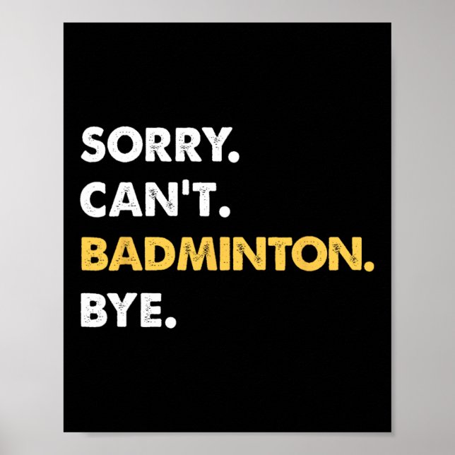 Poster Desculpe, Badminton, Tchau Engraçado Badminton (Frente)
