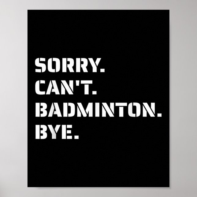 Poster Desculpe, Cant Badminton Bye - Smashing Serving Ju (Frente)