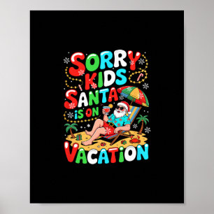 Poster Desculpe Crianças O Papai Noel Está De Férias Xmas