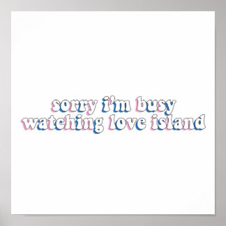 Poster Desculpe, Estou Ocupado Assistindo Ilha Do Amor