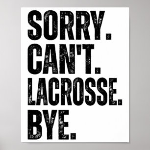 Poster Desculpe, Lacrosse Bye
