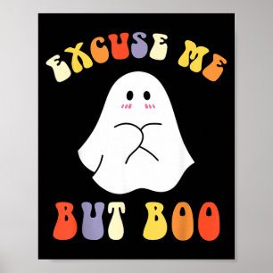 Poster Desculpe Mas Boo Engraçado Dia das Bruxas Fantasma