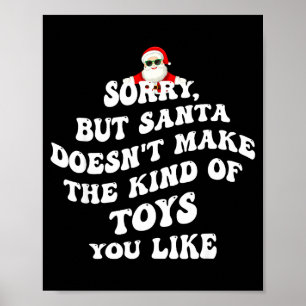 Poster Desculpe, mas o Papai Noel não faz o tipo de brinq