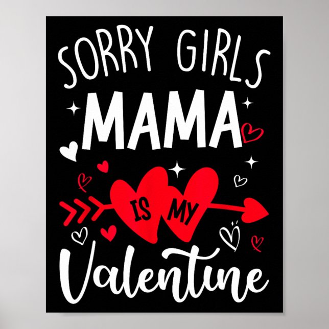 Poster Desculpe Meninas Mamãe É Meu Coração De Valentim B (Frente)