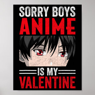 Poster Desculpe Meninos Anime É Meu Dia Dos Namorados Ani
