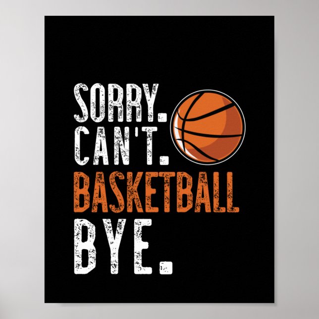 Poster Desculpe. Não. Basquete. Tchau. 1 (Frente)