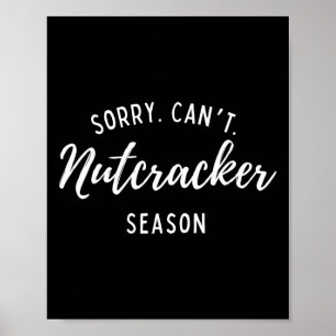 Poster Desculpe, não é possível o Nutcracker Season Natal