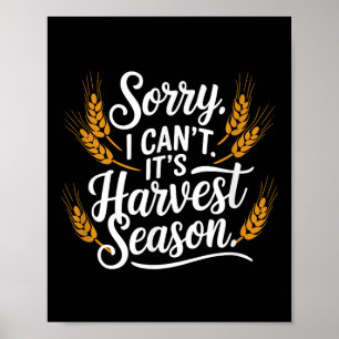 Poster Desculpe, não posso. É época de colheita, agricult