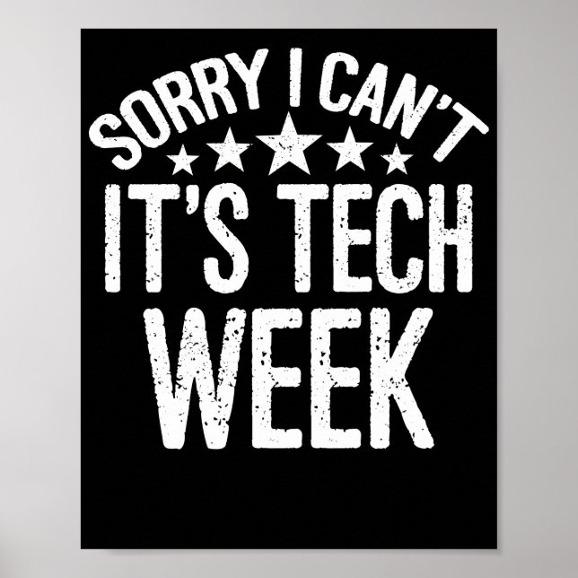 Poster Desculpe, não posso, é Tech Week (Frente)