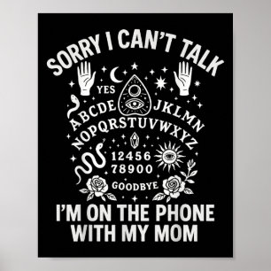Poster Desculpe, Não Posso Falar Com Minha Mãe, Ouij