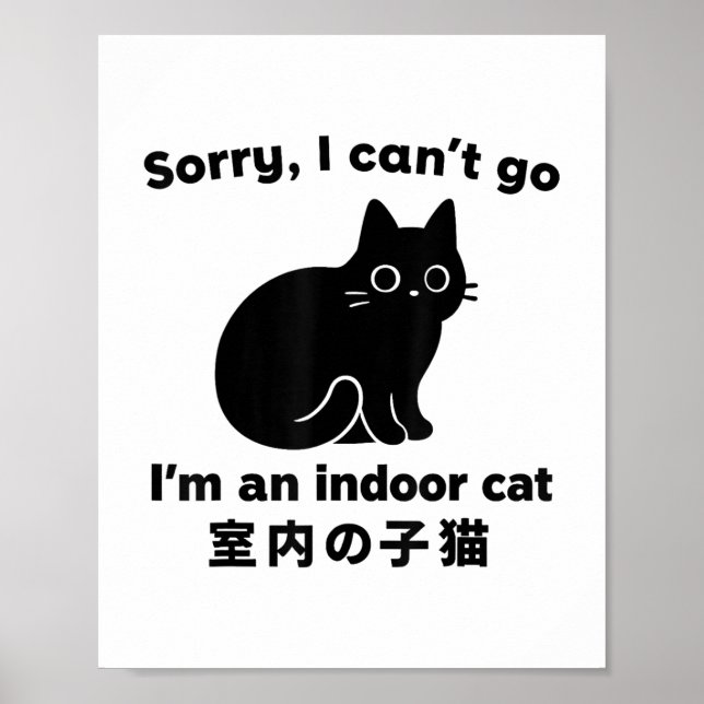Poster Desculpe, não posso ir, sou um gato interior engra (Frente)