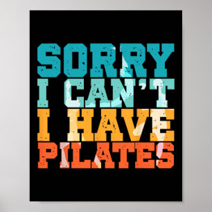 Poster Desculpe, não posso, tenho exercício de Pilates Pi