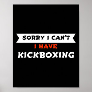 Poster Desculpe, não posso, tenho kickboxing engraçado