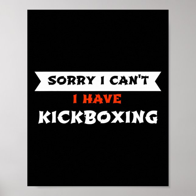 Poster Desculpe, não posso, tenho kickboxing engraçado (Frente)