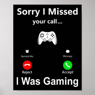 Poster Desculpe, Perdi Sua Ligação Estava Jogando Gamer D
