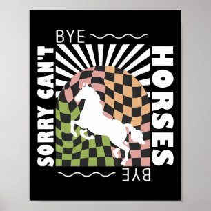 Poster Desculpem Cavalos sem Escala Tchau Vintage Horseba