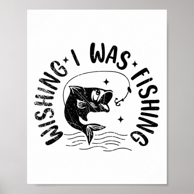 Poster Desejando que Estivesse Pescando Peixe Peixeiro En (Frente)