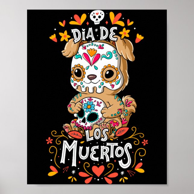 Poster Desempenho do Cão no Dia De Los Muertos (Frente)