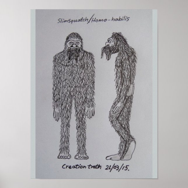 Póster Desenho "slimsquatch" de Homo-habilis (Frente)