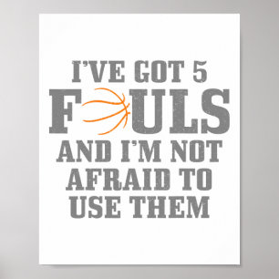 Poster Desenho, tenho 5 Fouls e não tenho medo de usar