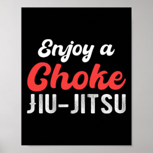 Poster Desfrute de um estrangulamento Jiu Jitsu Judô Boxe