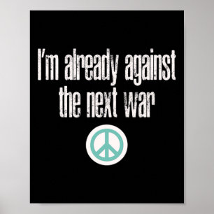 Poster Design Antiguerra Já Sou Contra a Próxima Guerra 