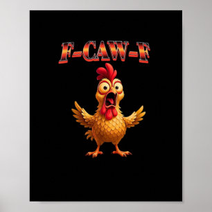 Poster Design Clássico Estético de Frango Engraçado F Caw