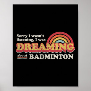 Poster Design de Badminton, Não Estava Ouvindo, Sonhando