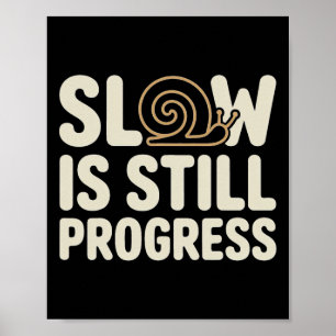 Poster Design de Caracol de Yoga Lento Ainda é Progresso