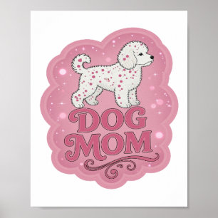 Poster Design de declaração de DOG MOM rosa Snappy